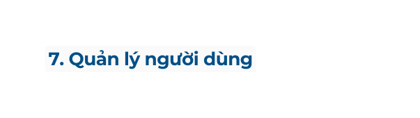 7 Quản lý người dùng